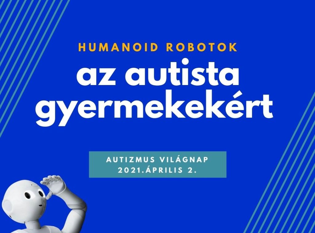 Humanoid robotok az autista gyermekekért